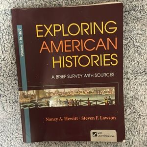Exploring American Histories, Volume 1: A Brief Survey with Sources